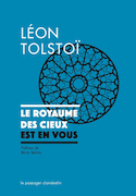 Royaume des cieux est en vous (Le) [nouvelle édition]